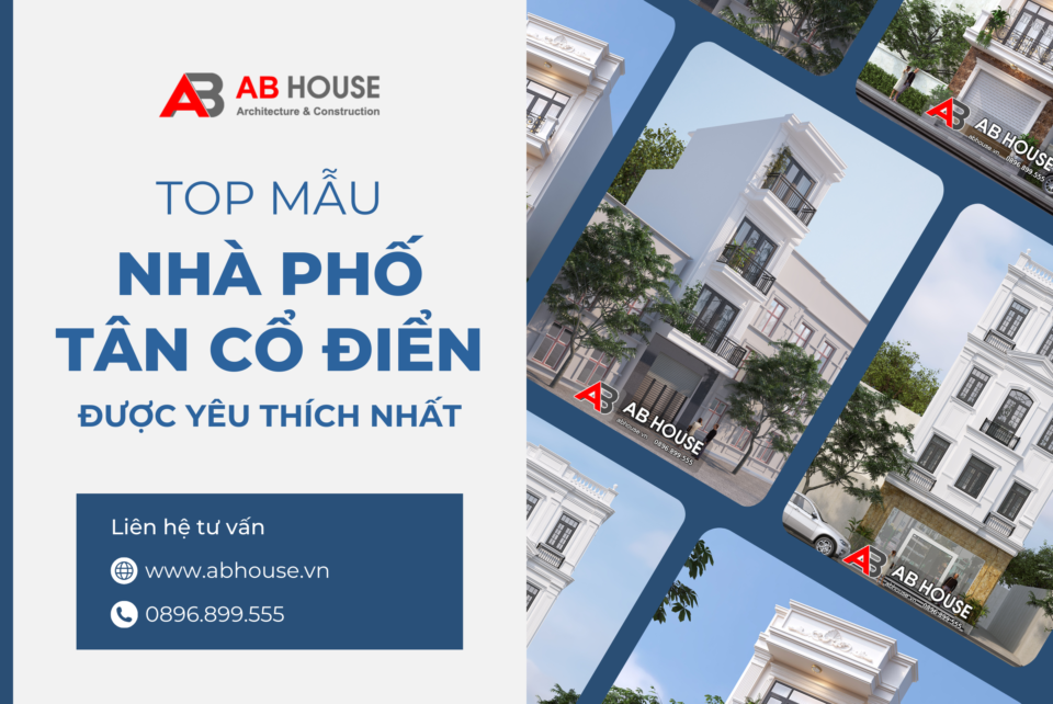Đơn vị thiết kế, thi công nhà phố tân cổ điển đẹp, thu hút Hải Phòng